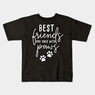 My Best Friends Have Paws Dog Best Friend Day Paw Kids T-Shirt